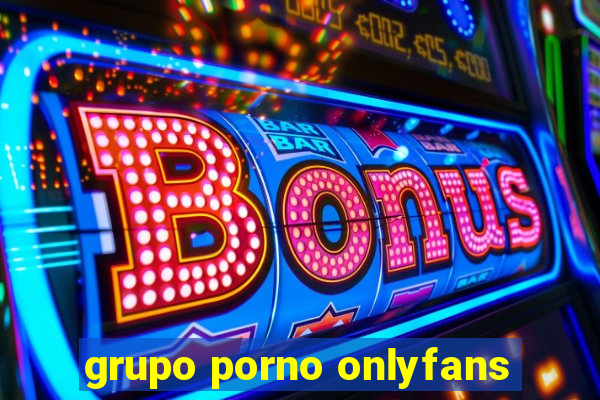 grupo porno onlyfans